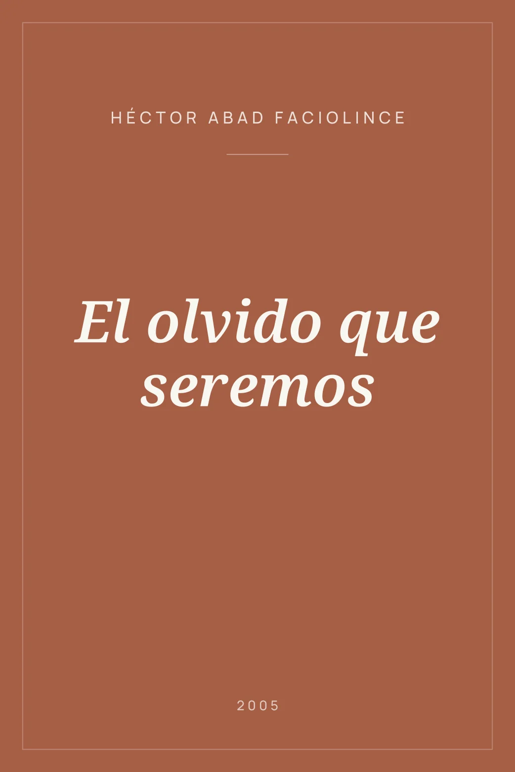 Portada de El olvido que seremos