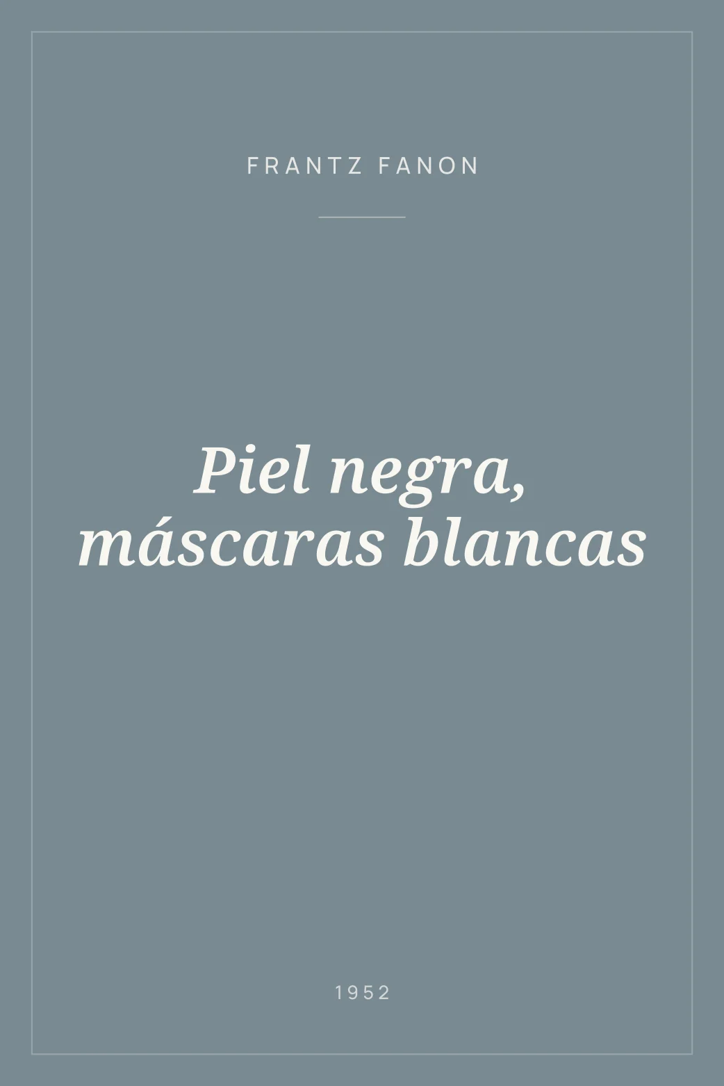 Portada de Piel negra, máscaras blancas