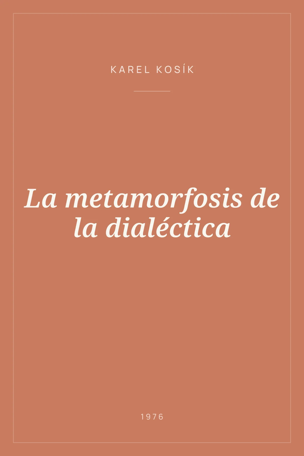 Portada de La metamorfosis de la dialéctica