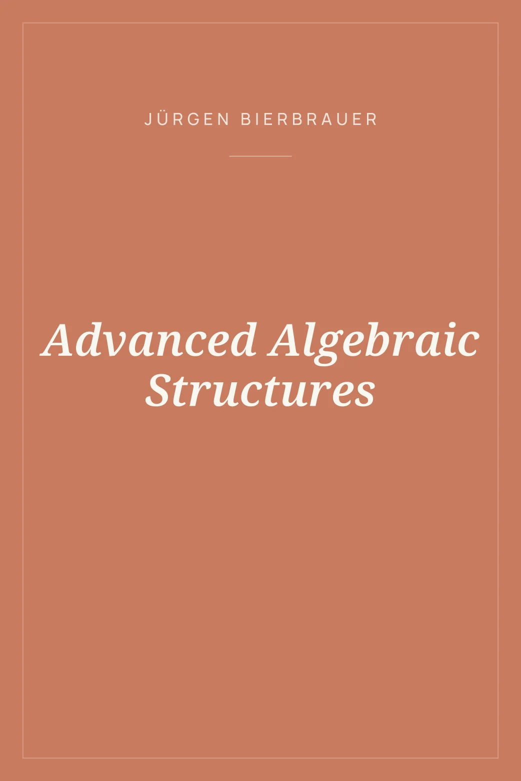 Portada de Advanced Algebraic Structures