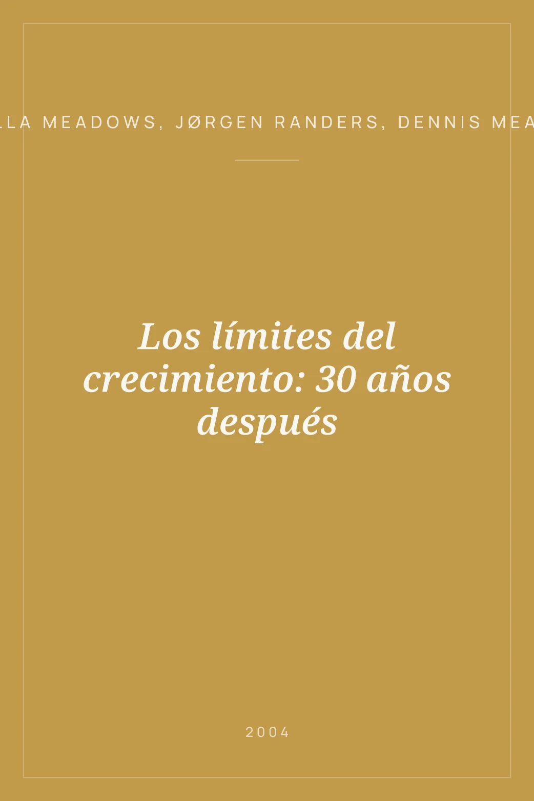 Portada de Los límites del crecimiento: 30 años después
