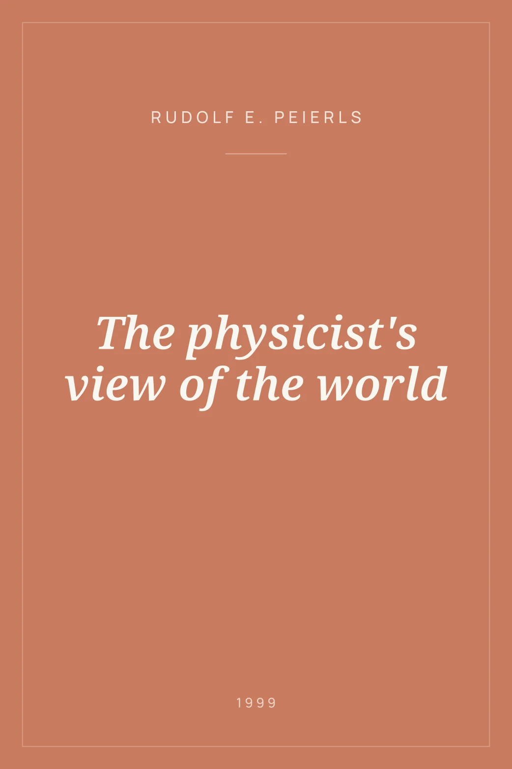 Portada de The physicist's view of the world