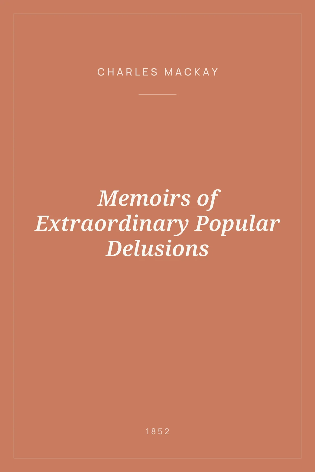 Portada de Memoirs of Extraordinary Popular Delusions