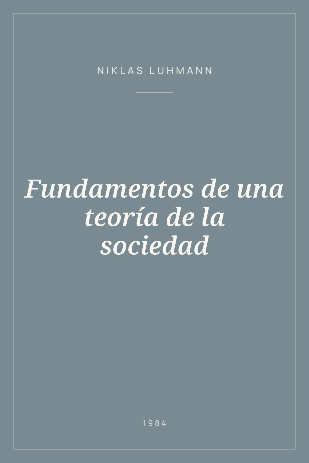 Portada de Fundamentos de una teoría de la sociedad