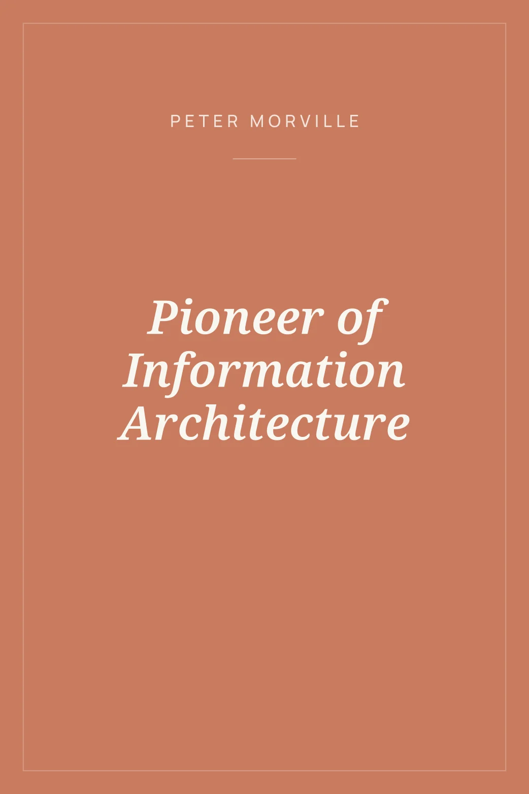 Portada de Pioneer of Information Architecture