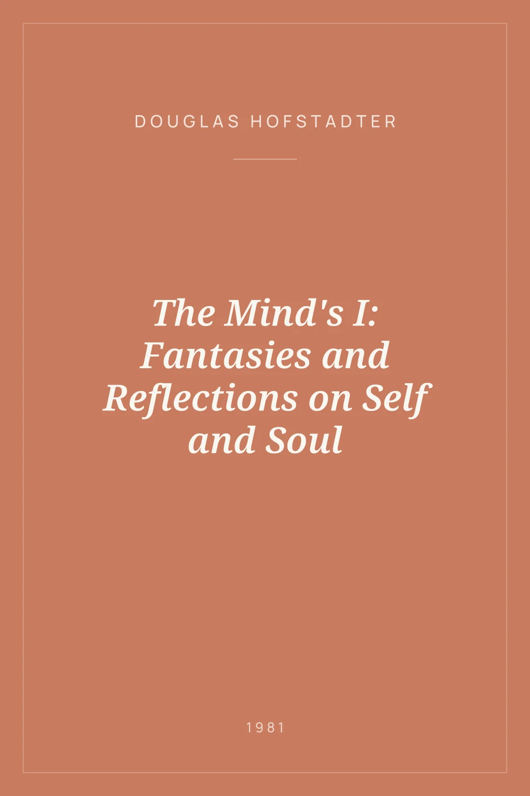 Portada de The Mind's I: Fantasies and Reflections on Self and Soul