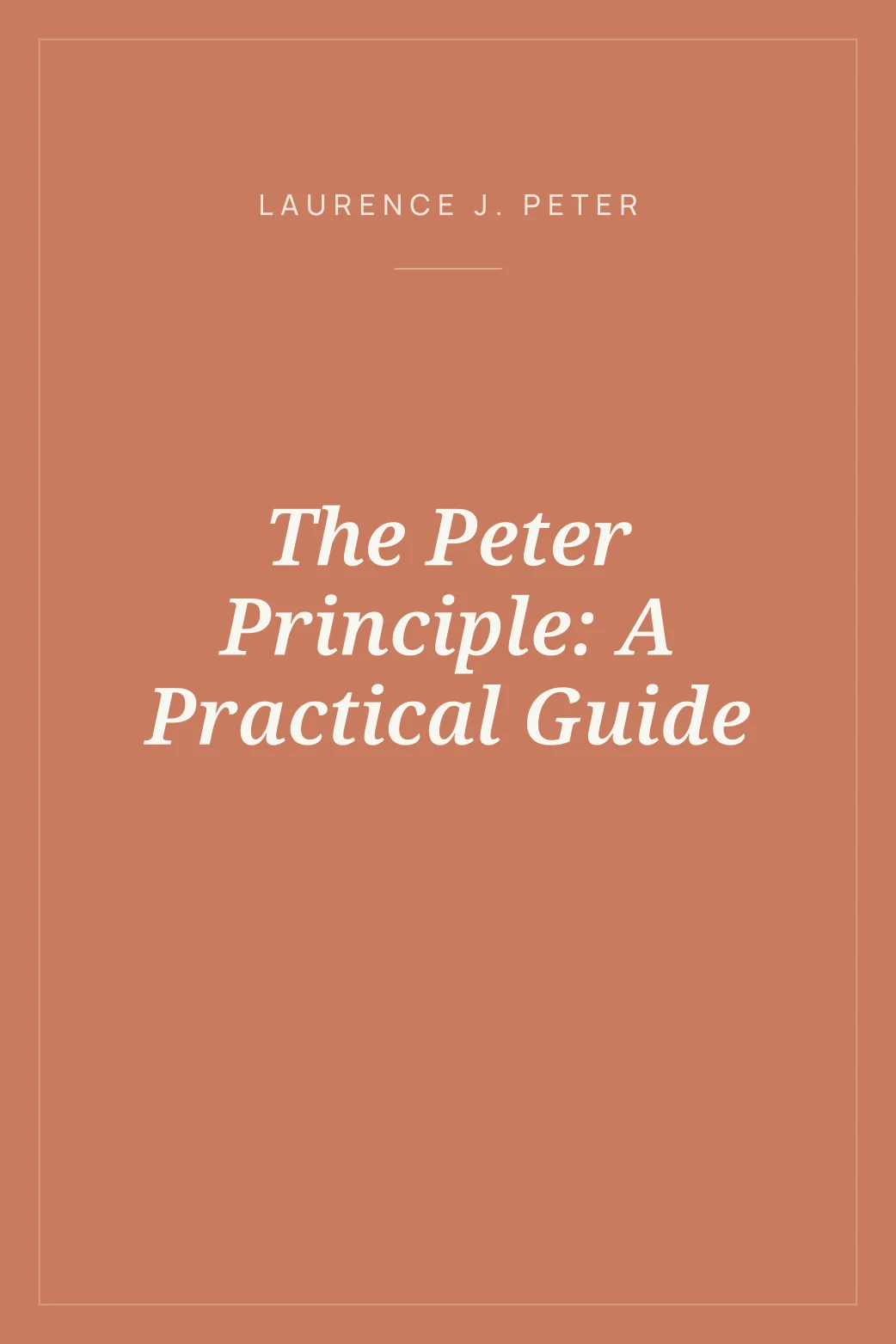 Portada de The Peter Principle: A Practical Guide