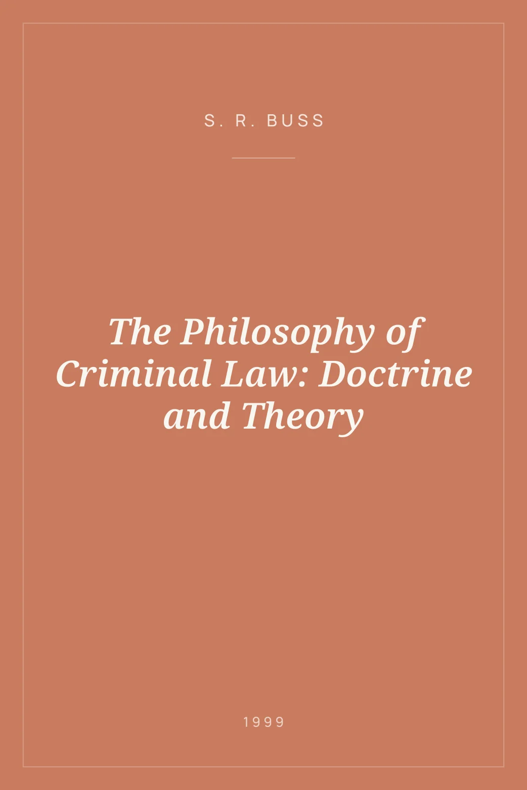 Portada de The Philosophy of Criminal Law: Doctrine and Theory