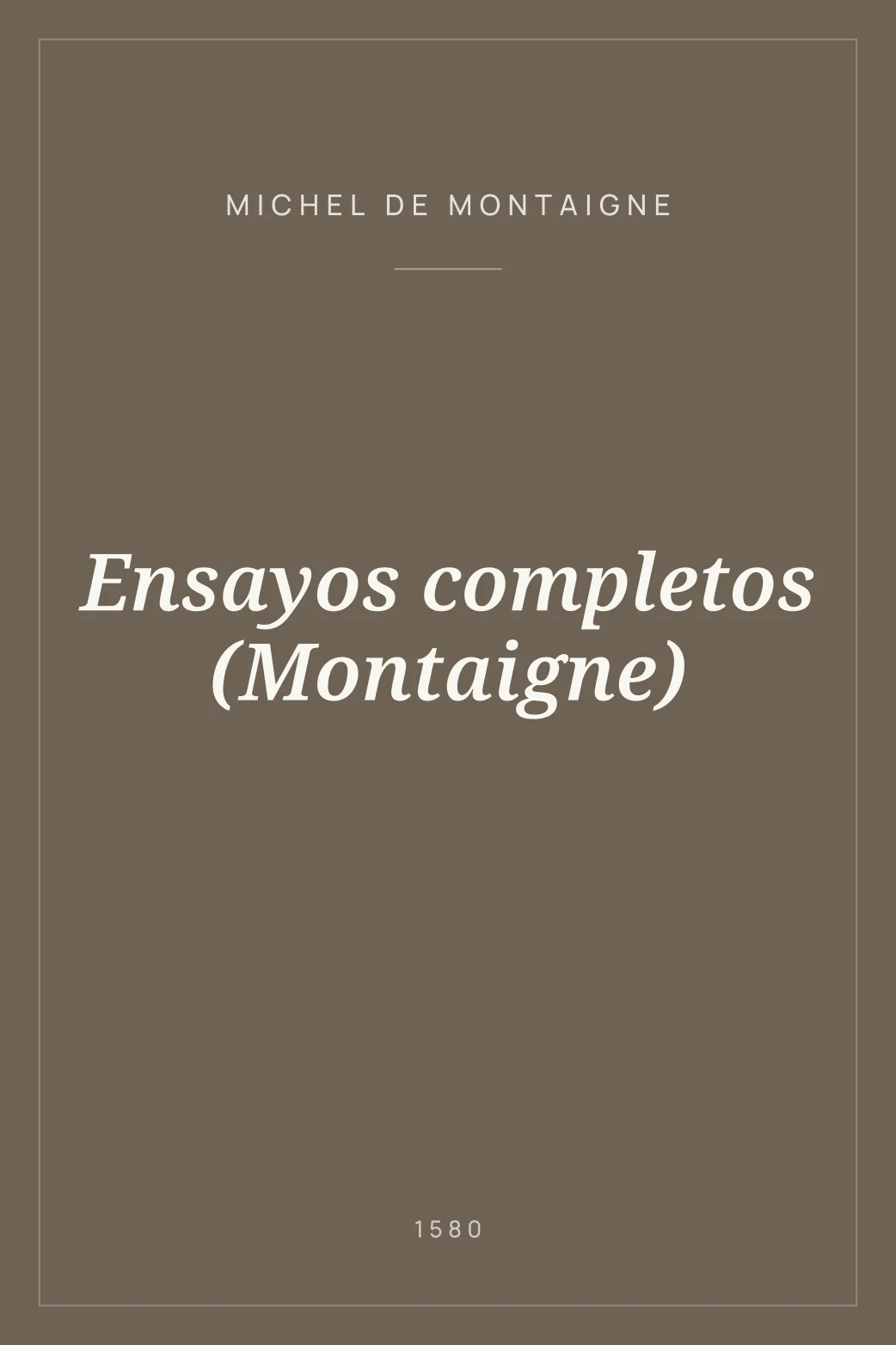 Portada de Ensayos completos (Montaigne)