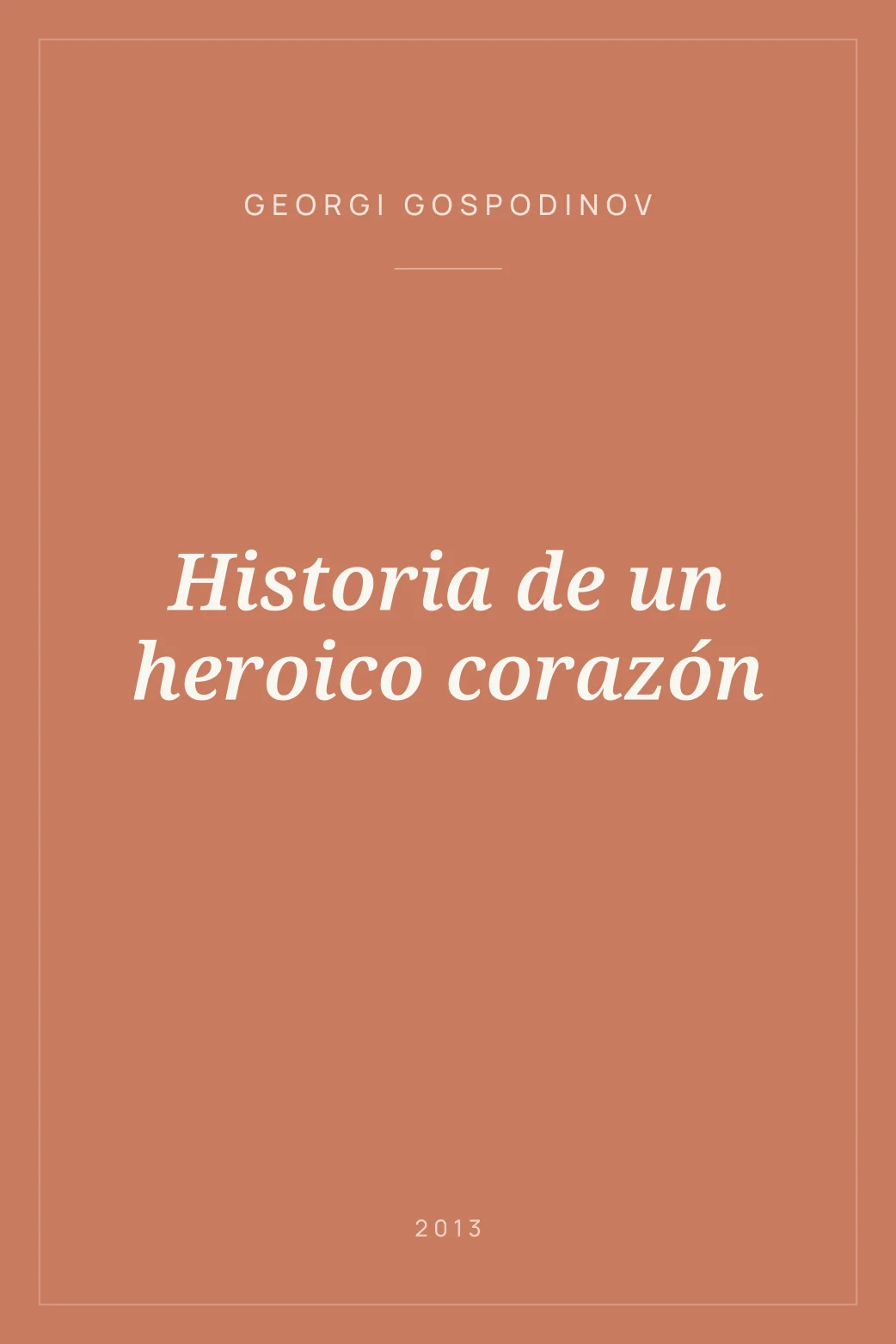 Portada de Historia de un heroico corazón