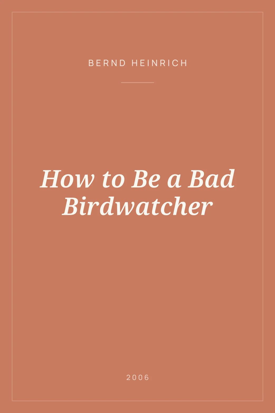 Portada de How to Be a Bad Birdwatcher