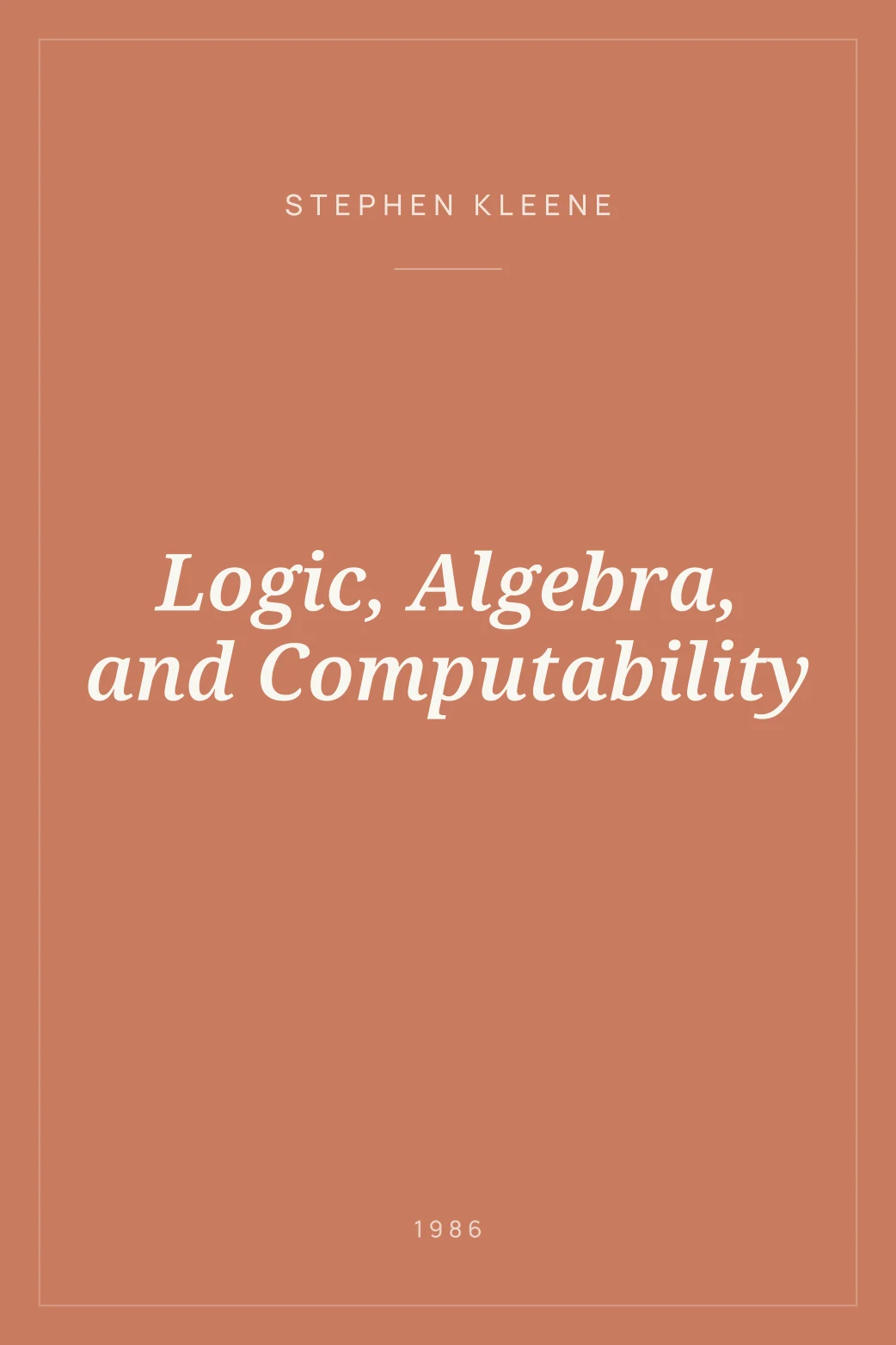 Portada de Logic, Algebra, and Computability