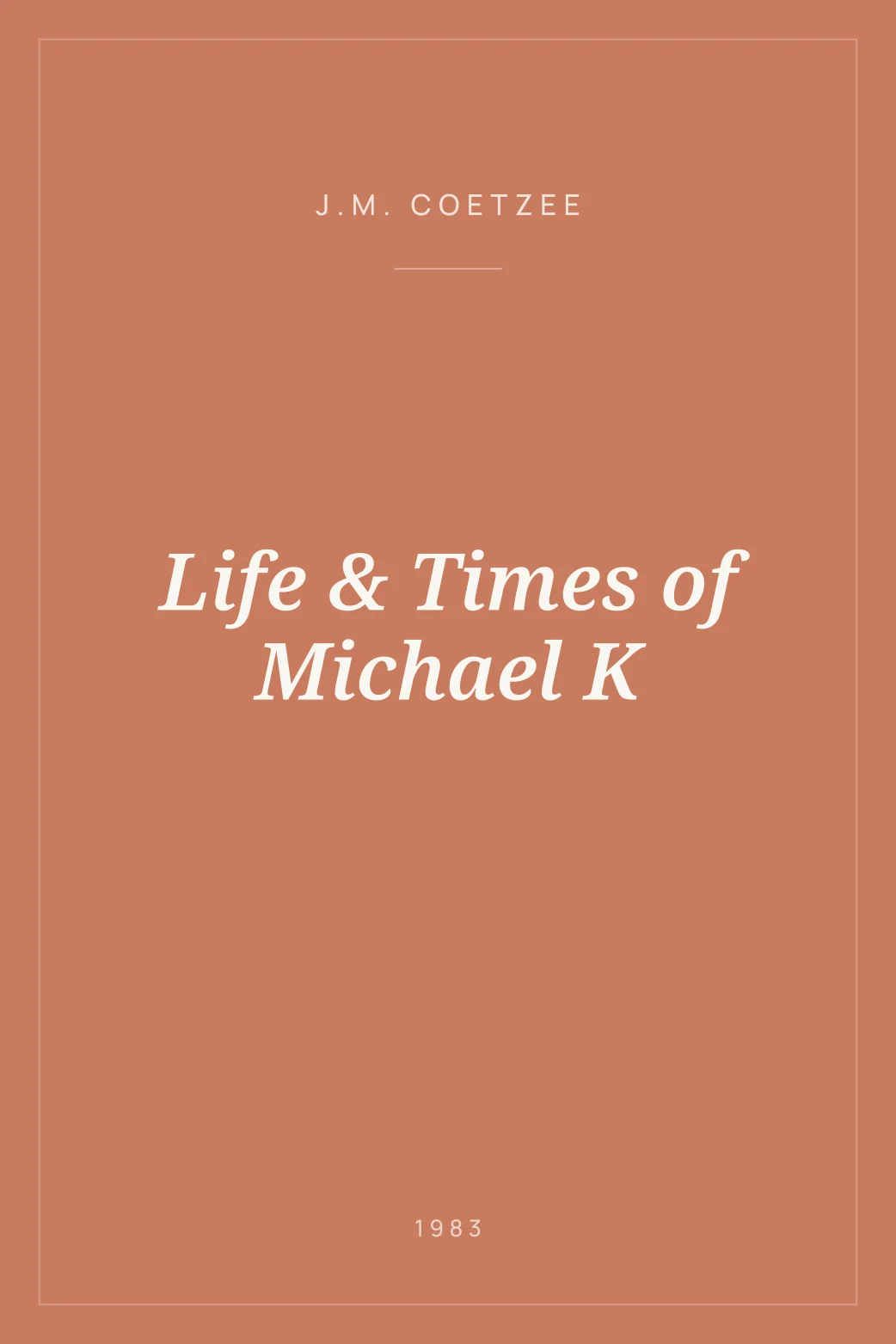 Portada de Life & Times of Michael K