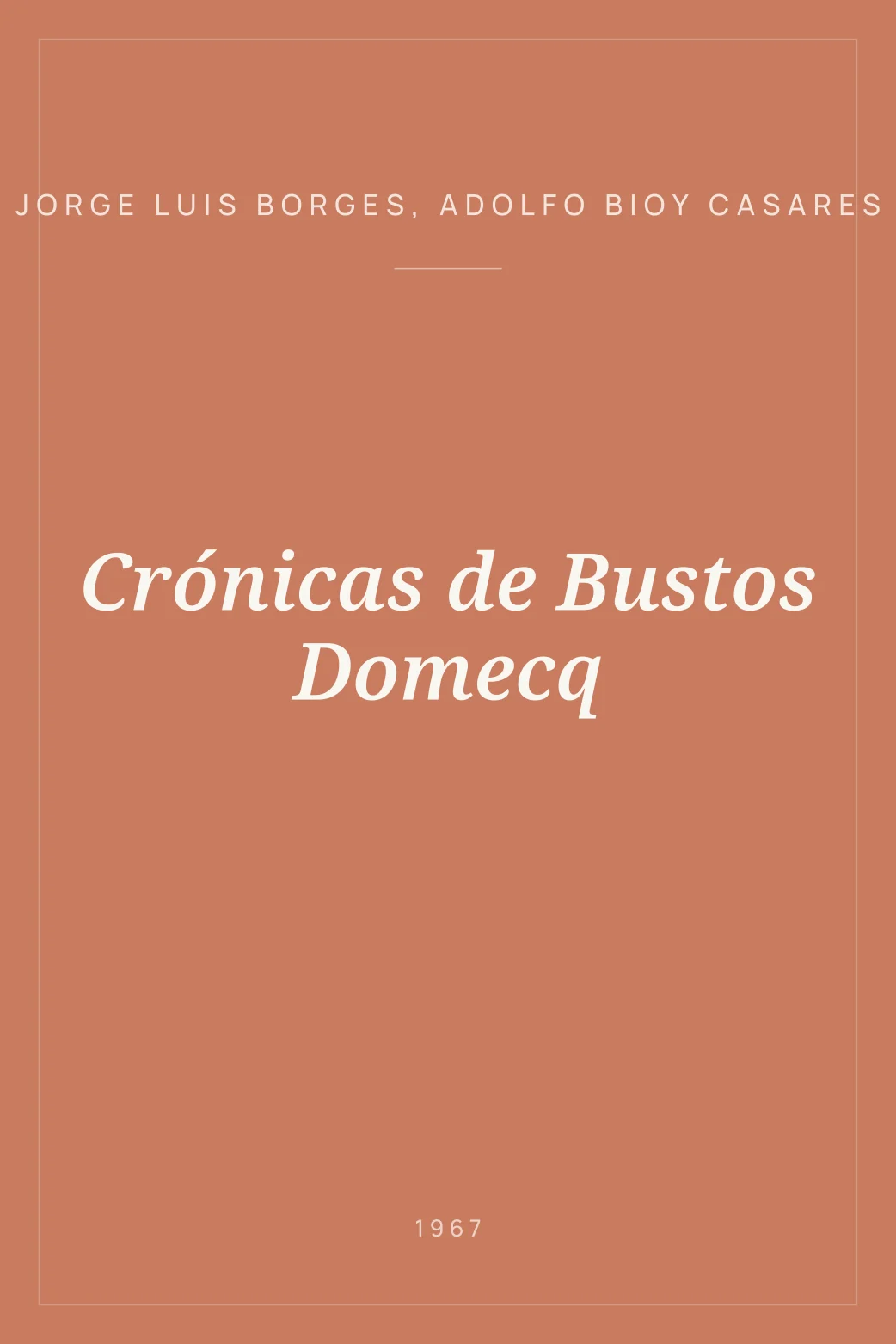 Portada de Crónicas de Bustos Domecq