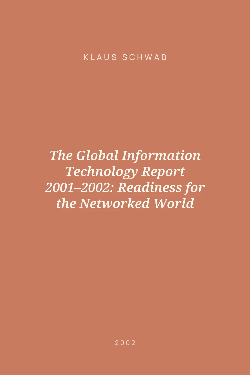 Portada de The Global Information Technology Report 2001–2002: Readiness for the Networked World