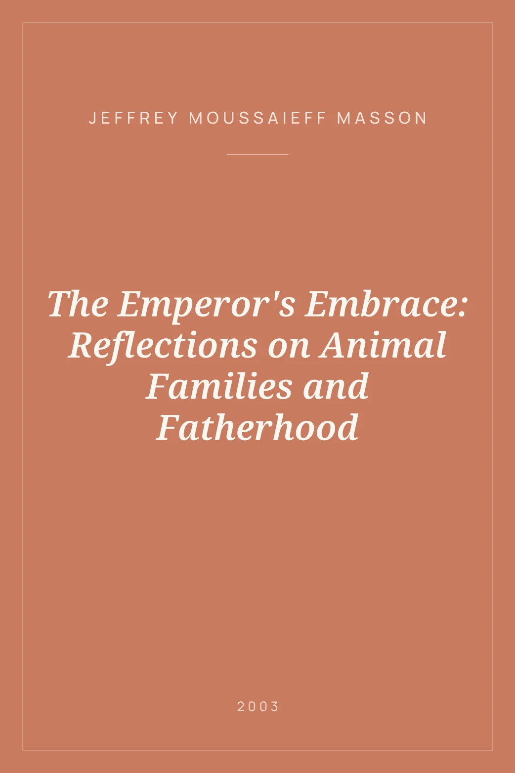 Portada de The Emperor's Embrace: Reflections on Animal Families and Fatherhood