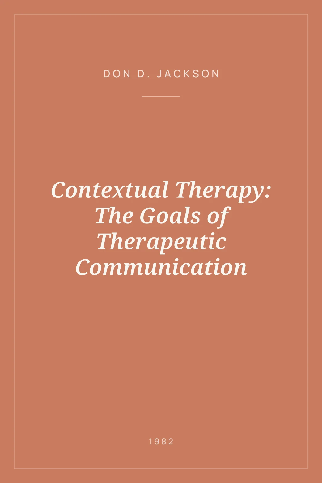 Portada de Contextual Therapy: The Goals of Therapeutic Communication