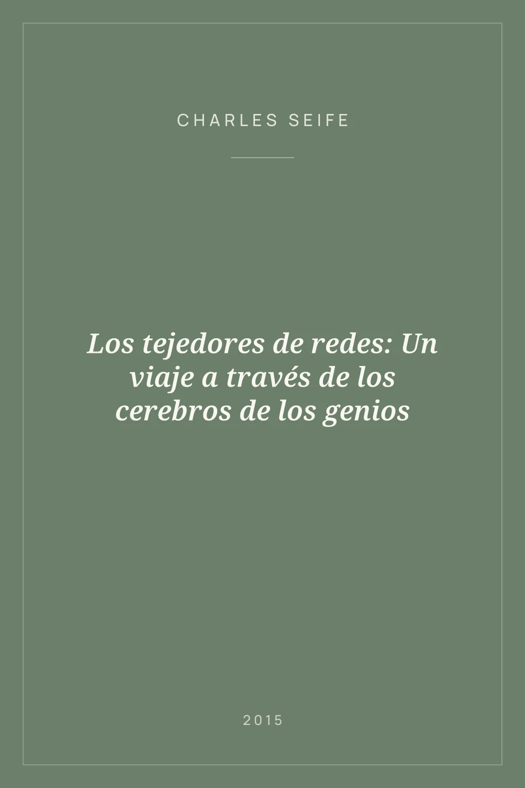 Portada de Los tejedores de redes: Un viaje a través de los cerebros de los genios