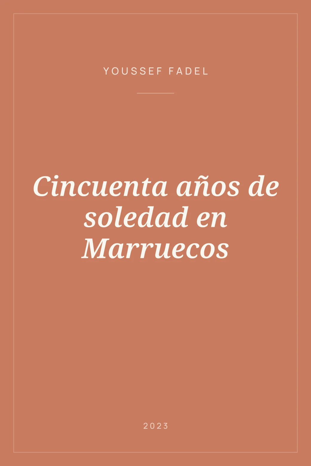 Portada de Cincuenta años de soledad en Marruecos