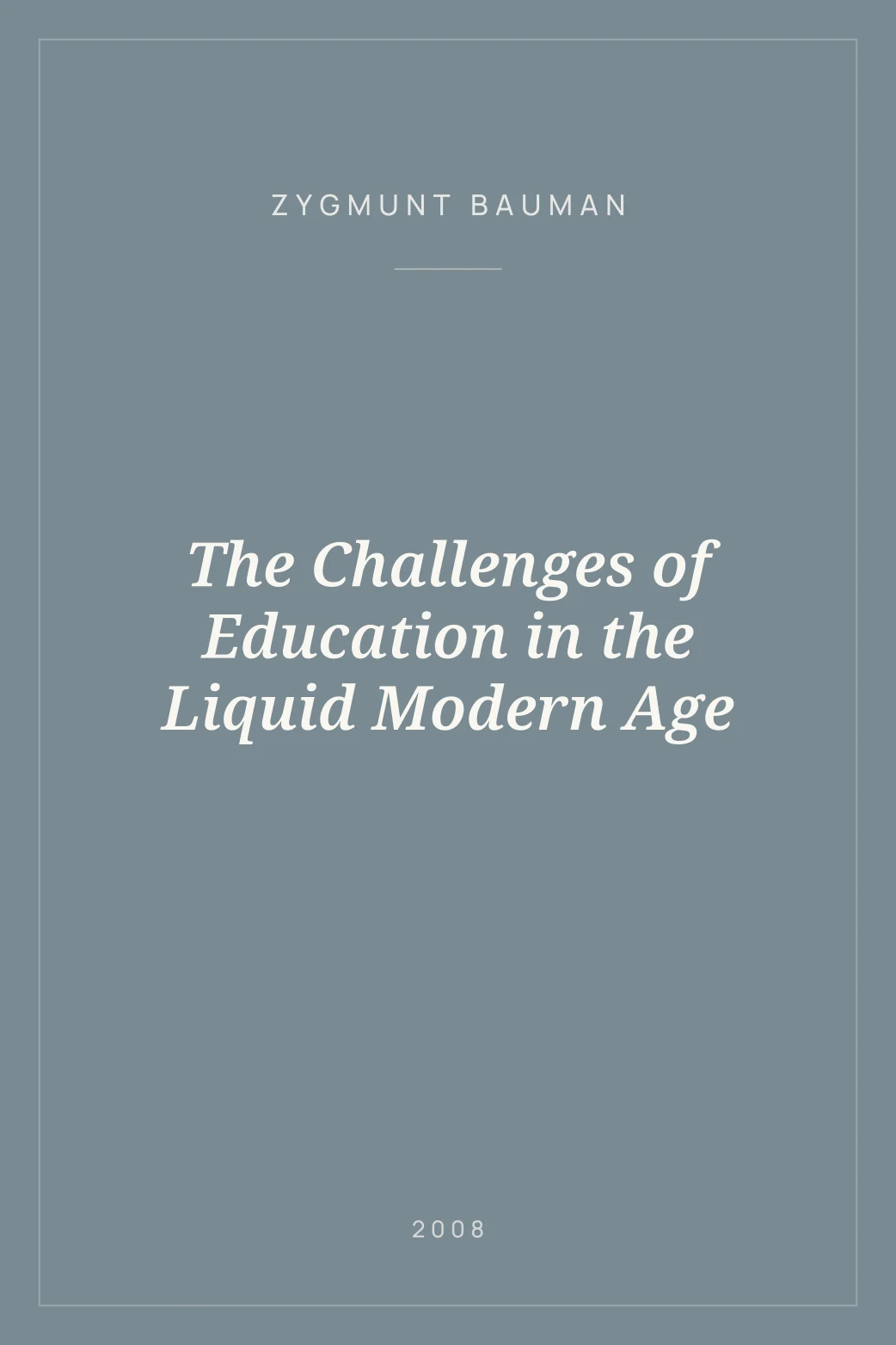 Portada de The Challenges of Education in the Liquid Modern Age