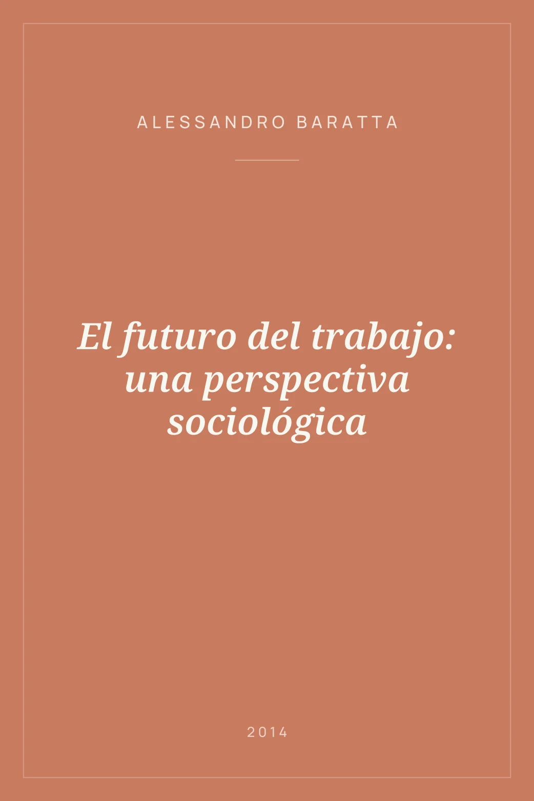 Portada de El futuro del trabajo: una perspectiva sociológica