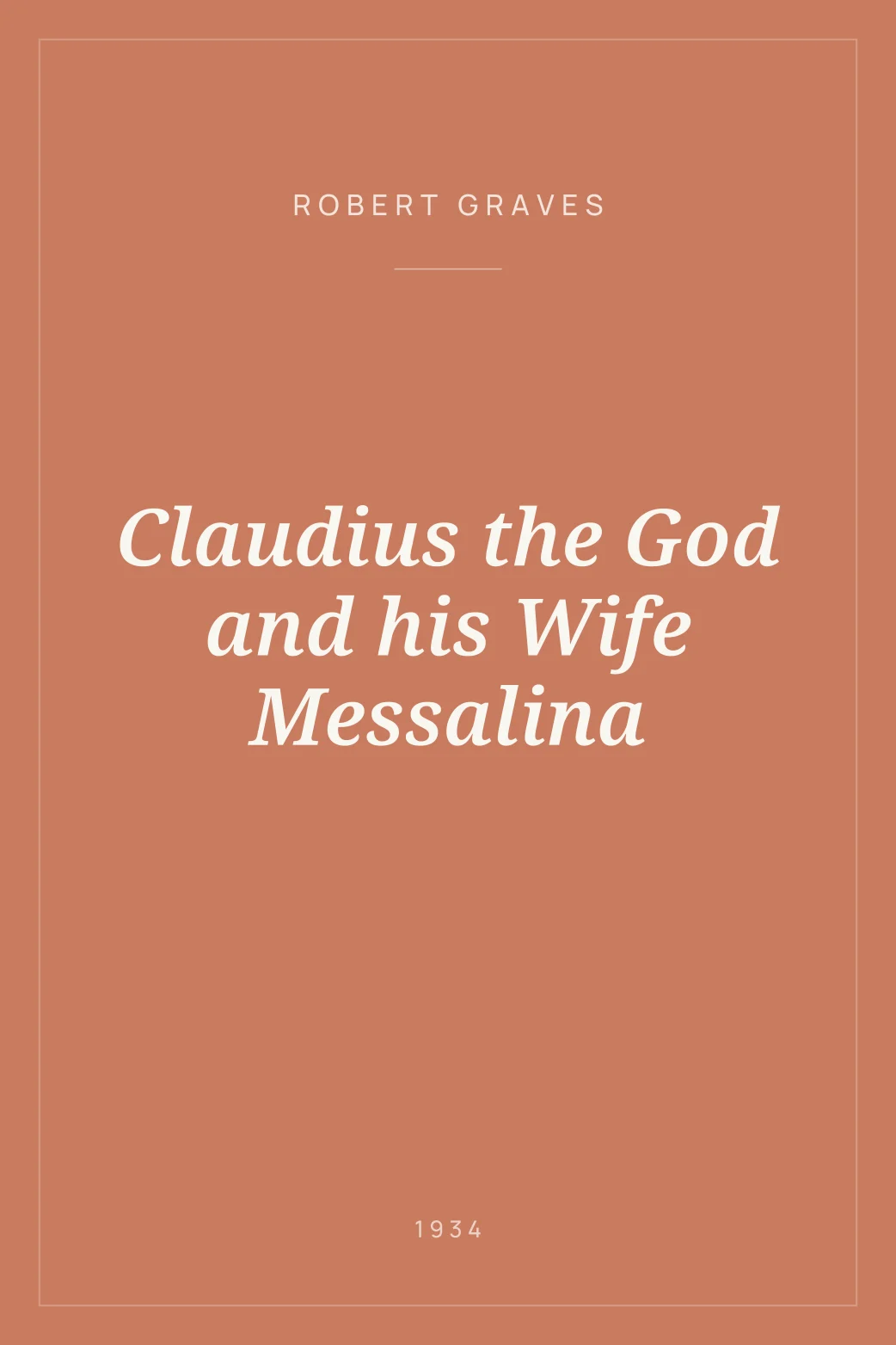 Portada de Claudius the God and his Wife Messalina