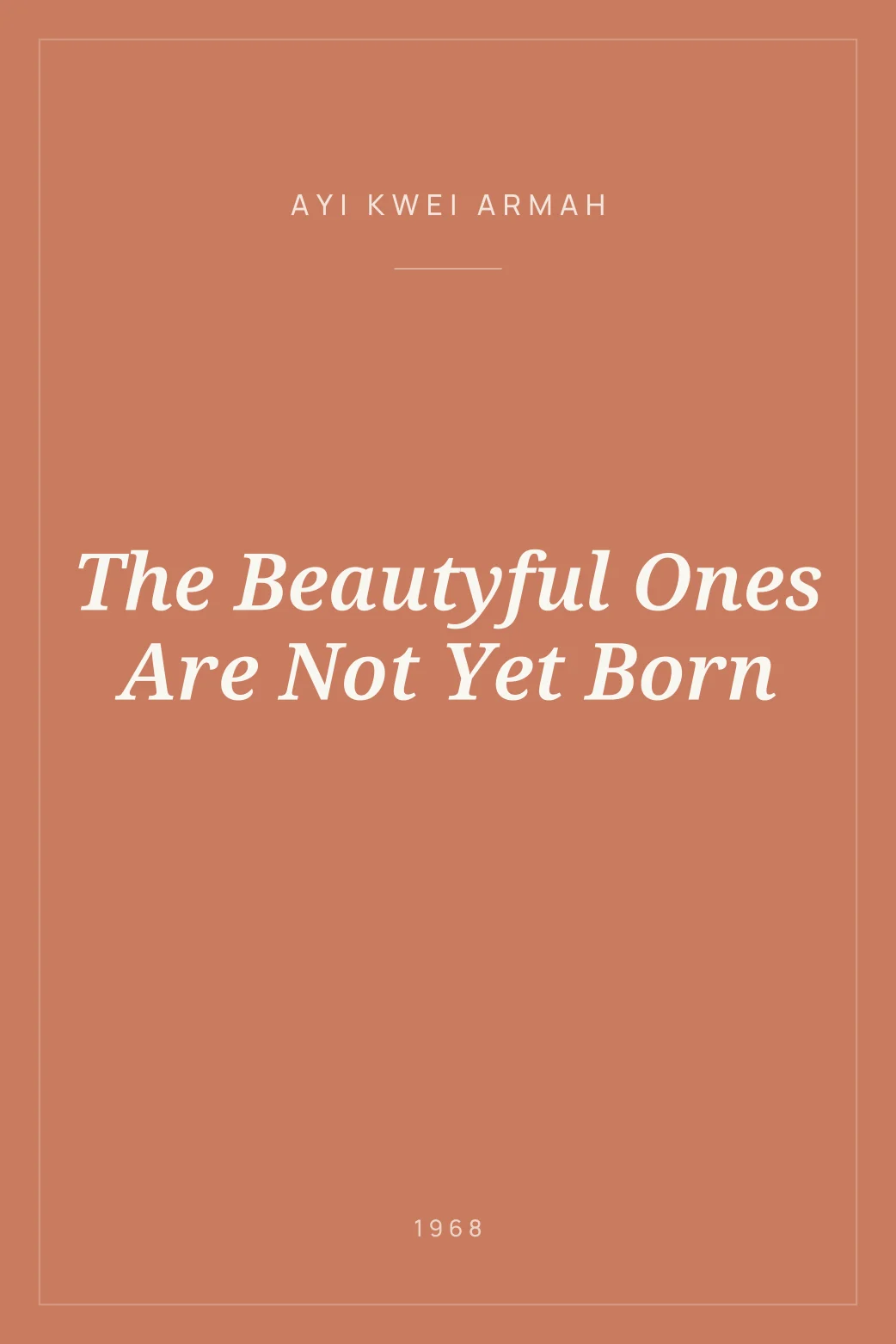 Portada de The Beautyful Ones Are Not Yet Born