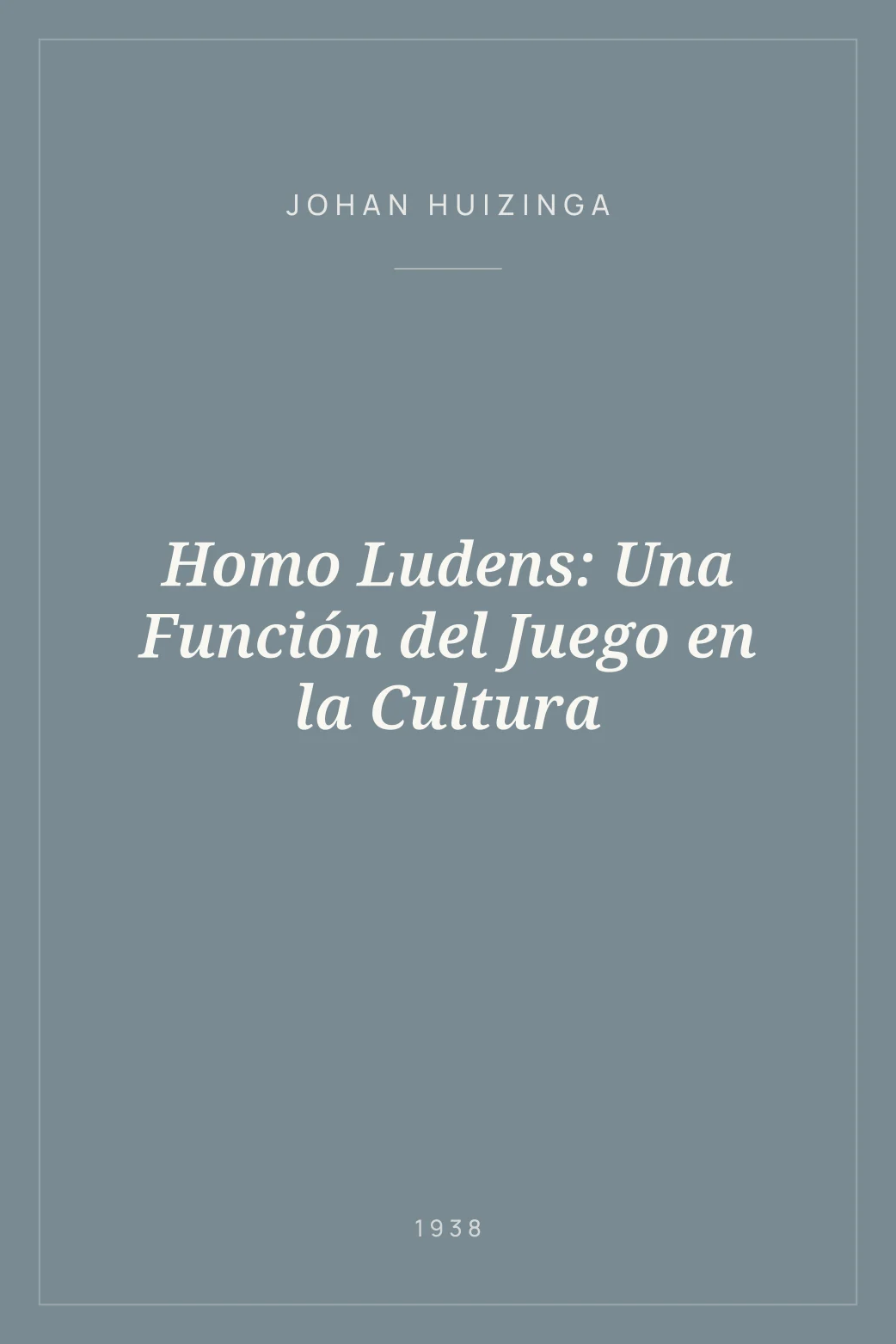 Portada de Homo Ludens: Una Función del Juego en la Cultura