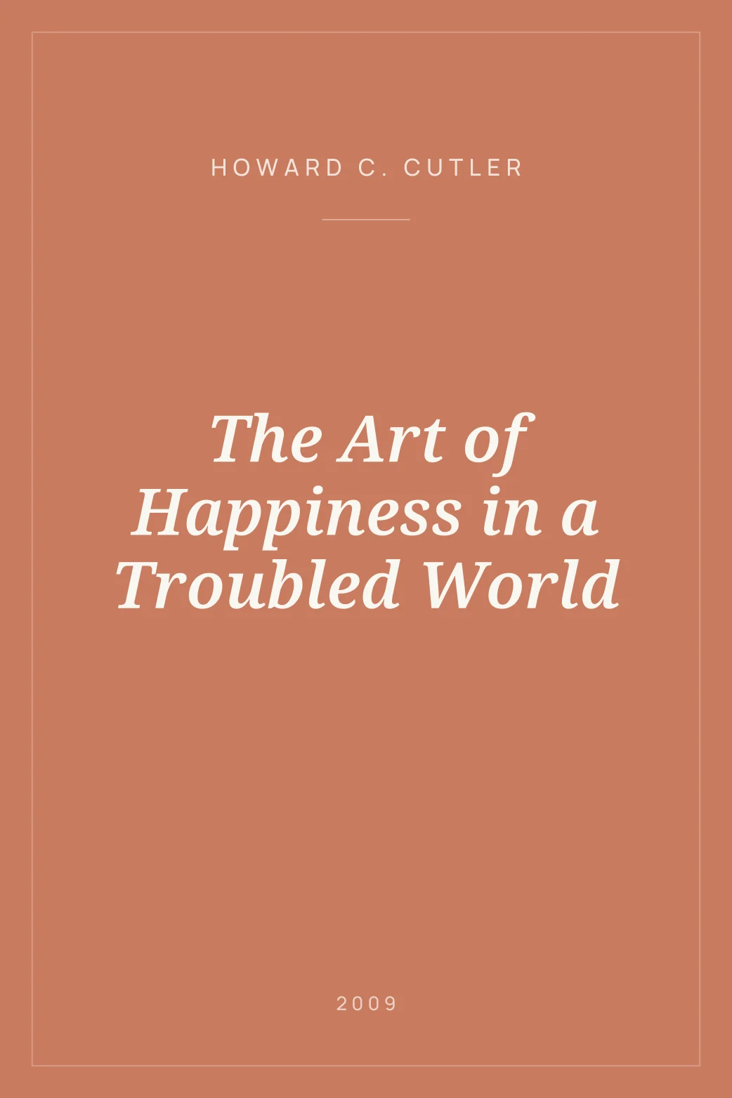Portada de The Art of Happiness in a Troubled World