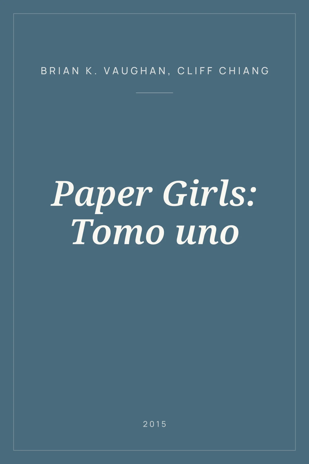 Portada de Paper Girls: Tomo uno