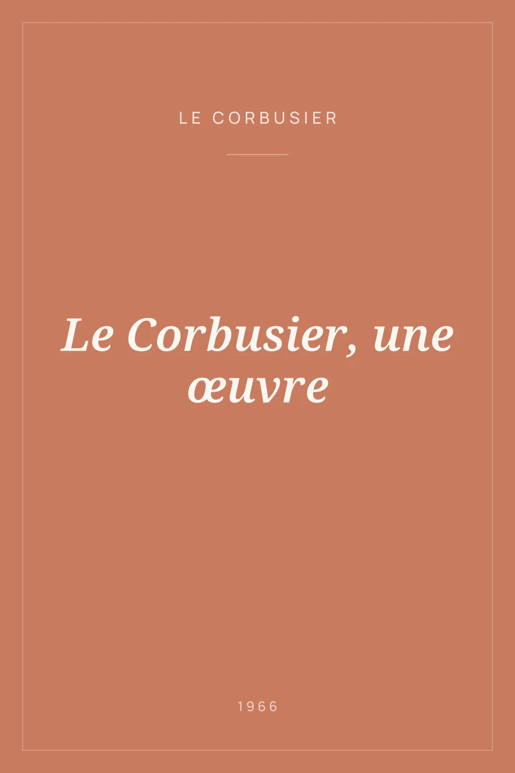 Portada de Le Corbusier, une œuvre