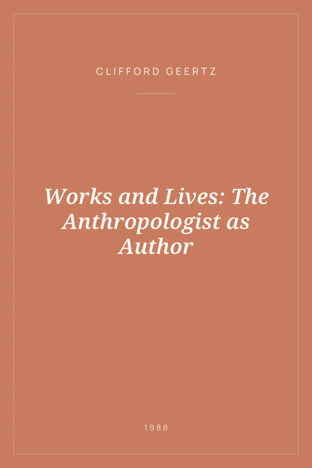 Portada de Works and Lives: The Anthropologist as Author