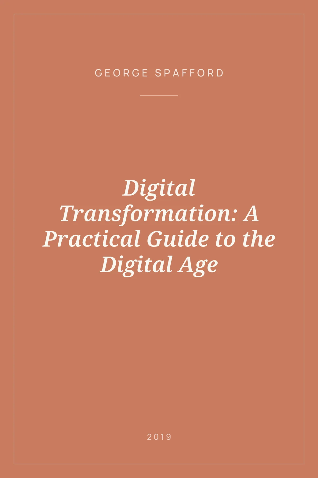 Portada de Digital Transformation: A Practical Guide to the Digital Age