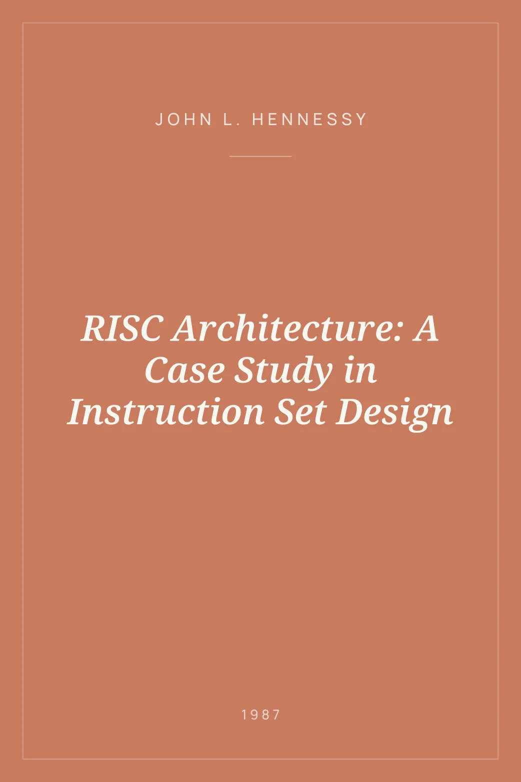 Portada de RISC Architecture: A Case Study in Instruction Set Design