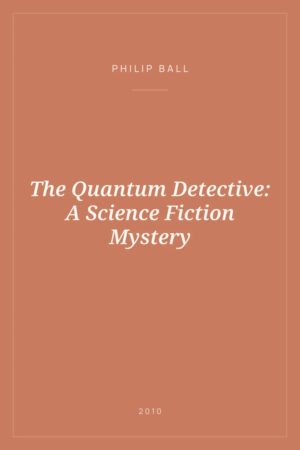 Portada de The Quantum Detective: A Science Fiction Mystery