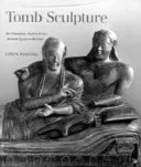Portada de Tomb Sculpture: Four Lectures on Its Changing Aspects from Ancient Egypt to Bernini