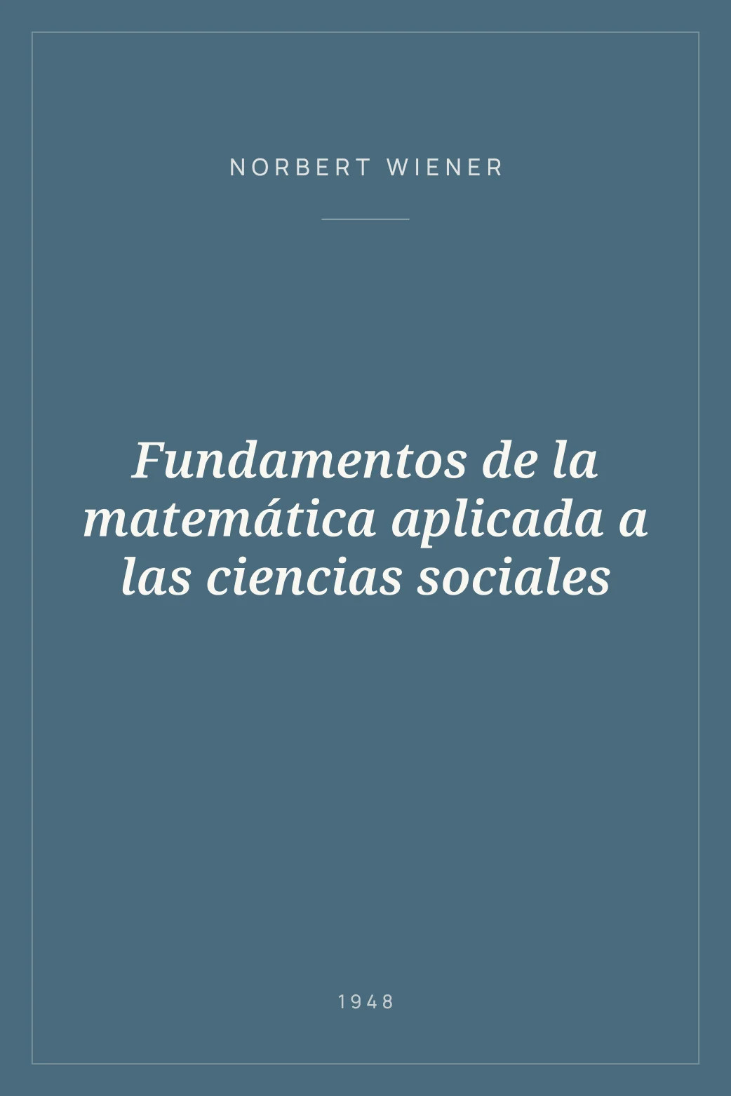 Portada de Fundamentos de la matemática aplicada a las ciencias sociales