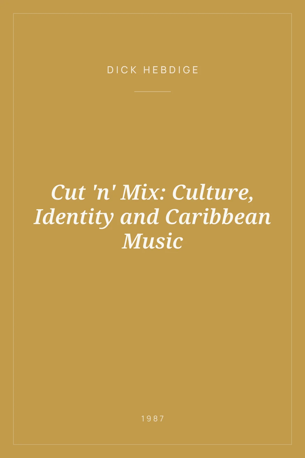 Portada de Cut 'n' Mix: Culture, Identity and Caribbean Music