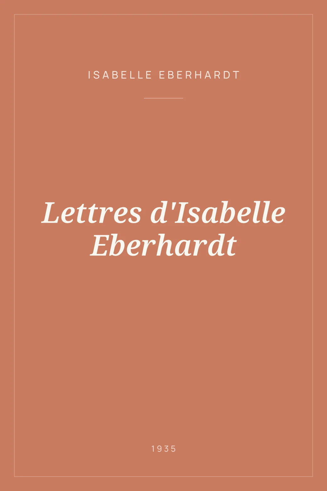 Portada de Lettres d'Isabelle Eberhardt