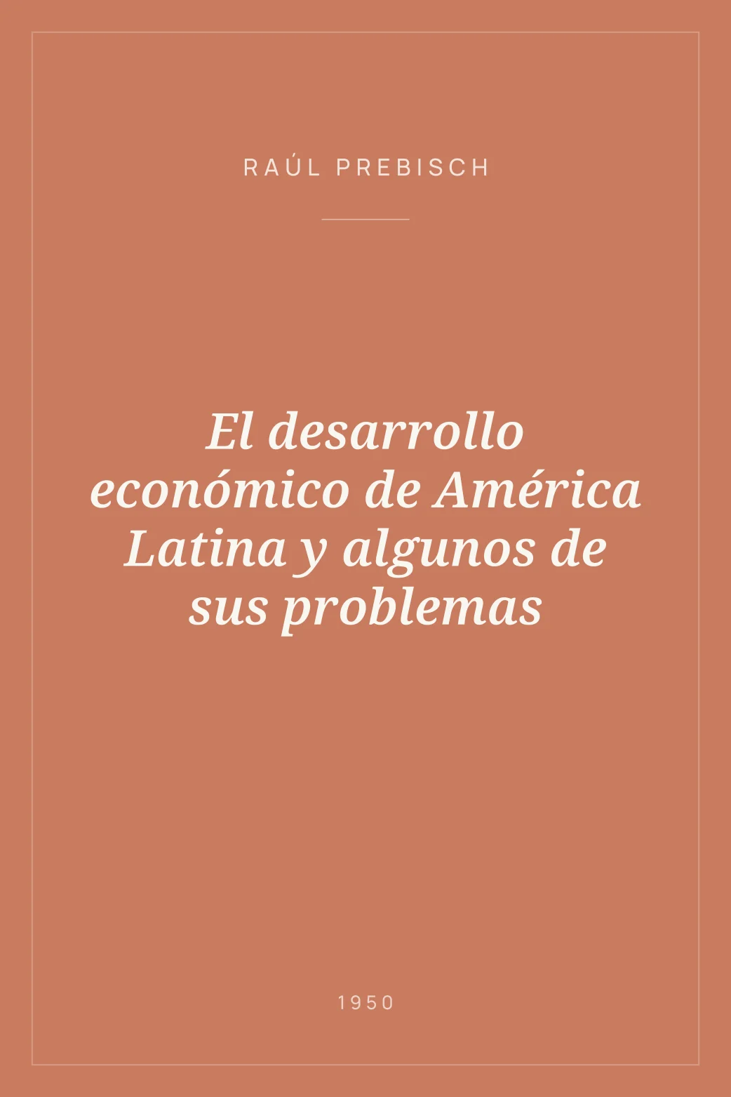 Portada de El desarrollo económico de América Latina y algunos de sus problemas