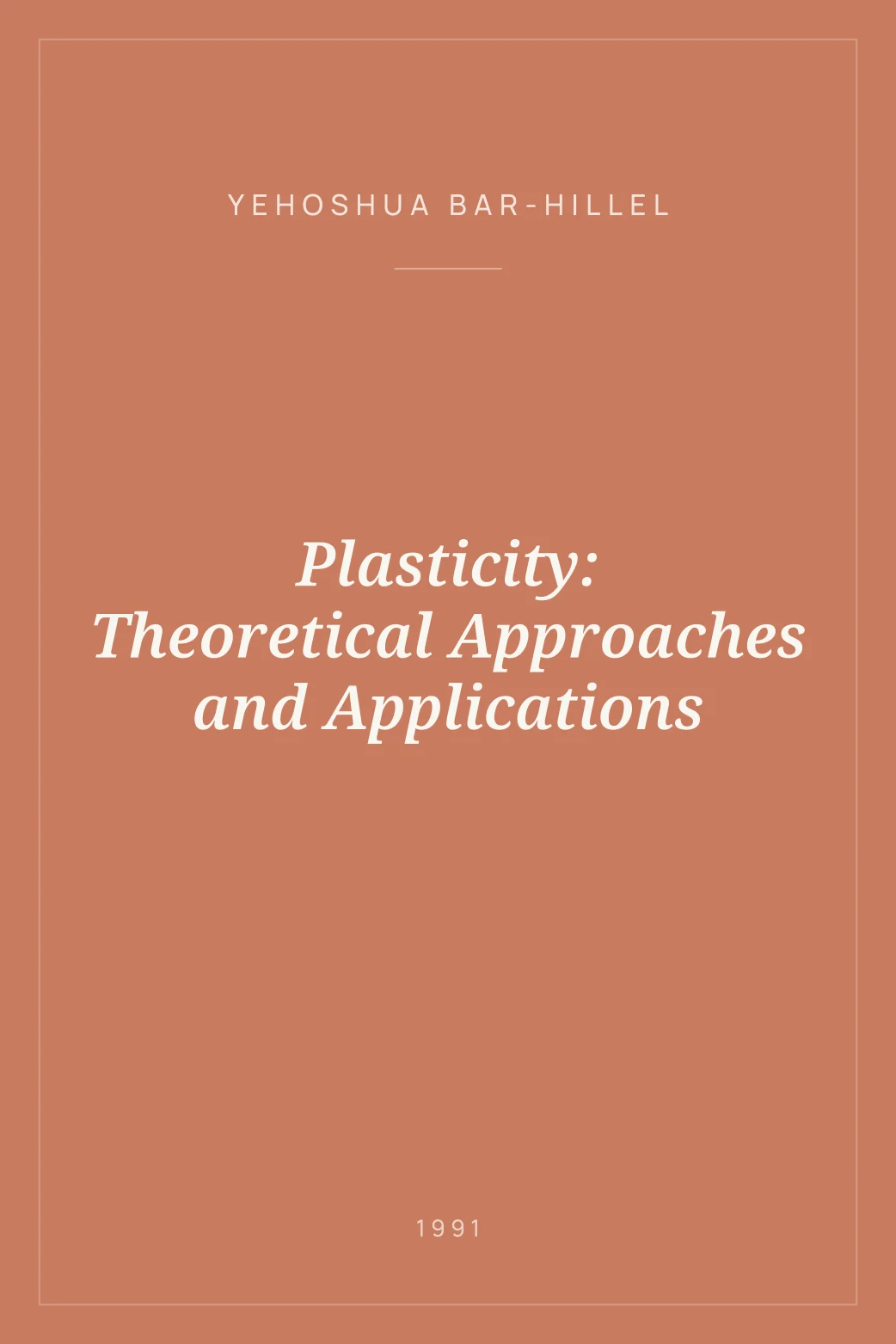 Portada de Plasticity: Theoretical Approaches and Applications