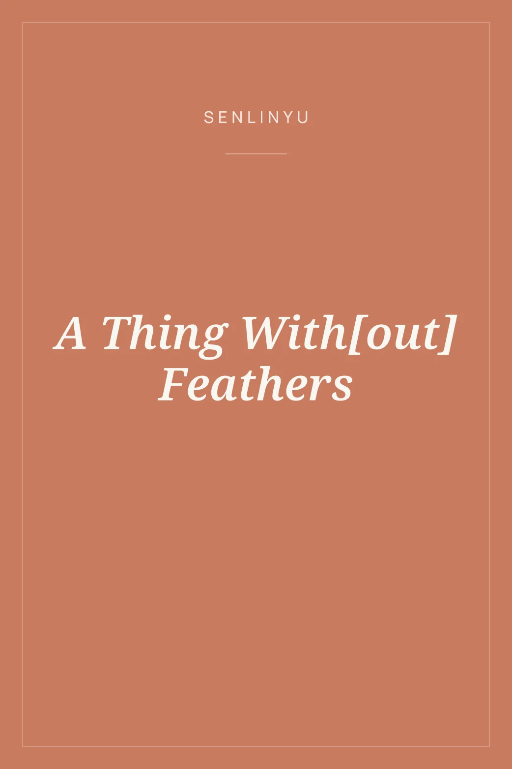 Portada de A Thing With[out] Feathers