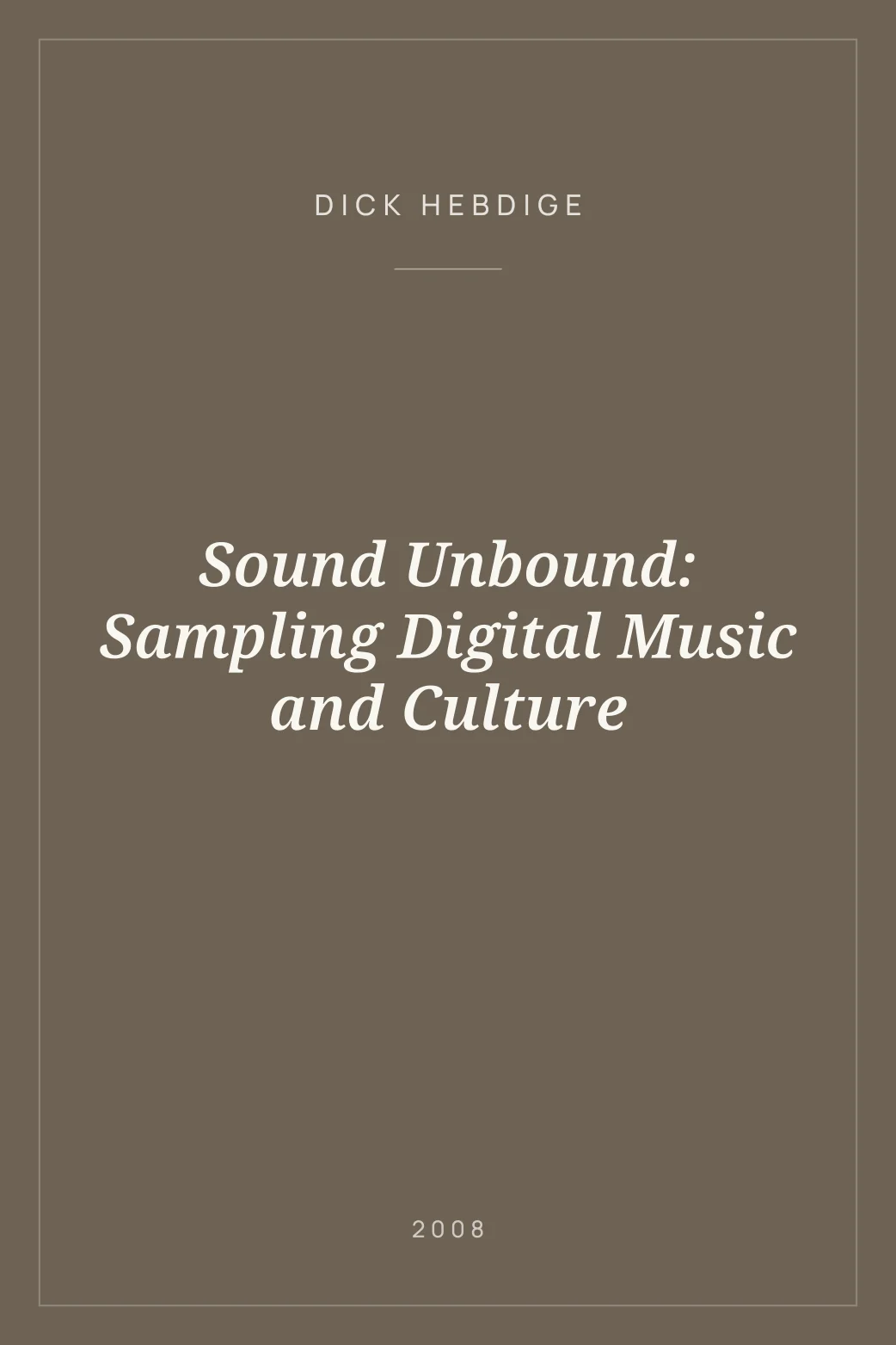 Portada de Sound Unbound: Sampling Digital Music and Culture