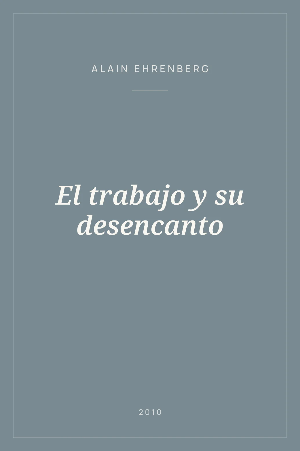 Portada de El trabajo y su desencanto