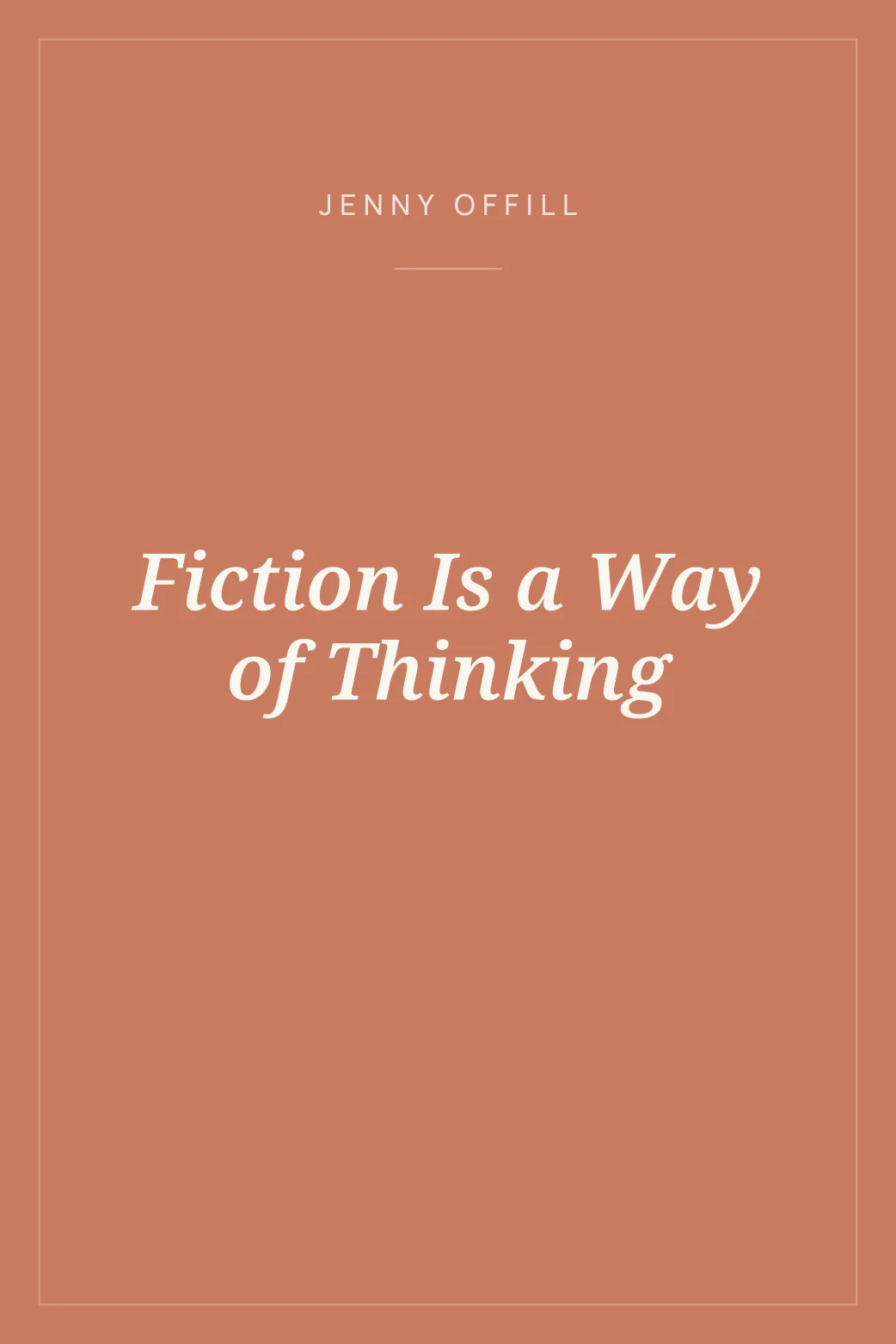 Portada de Fiction Is a Way of Thinking