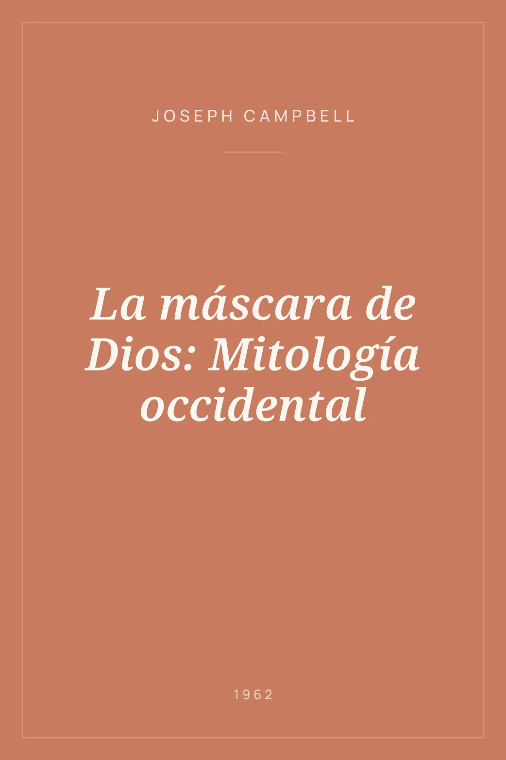 Portada de La máscara de Dios: Mitología occidental