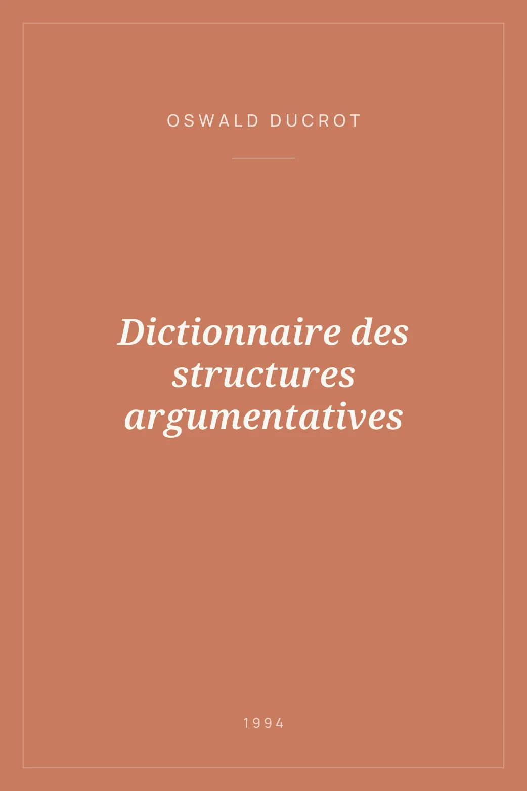 Portada de Dictionnaire des structures argumentatives