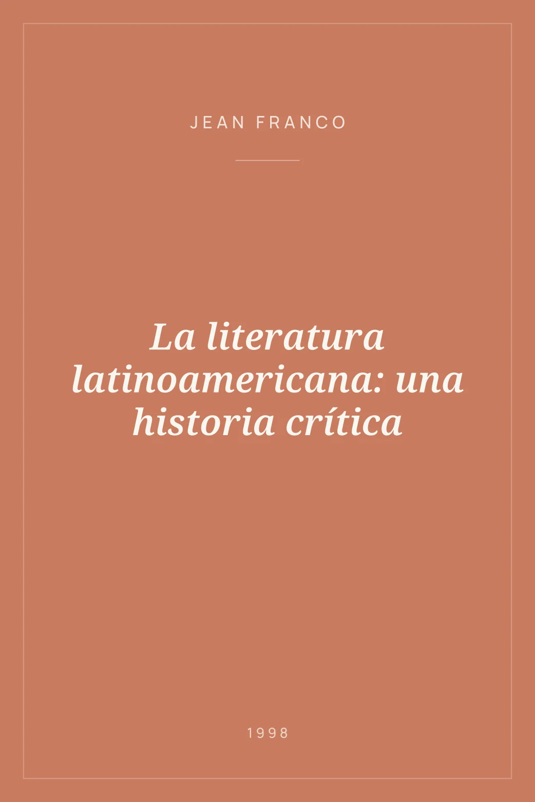 Portada de La literatura latinoamericana: una historia crítica