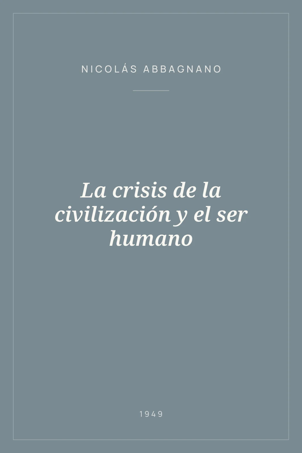 Portada de La crisis de la civilización y el ser humano