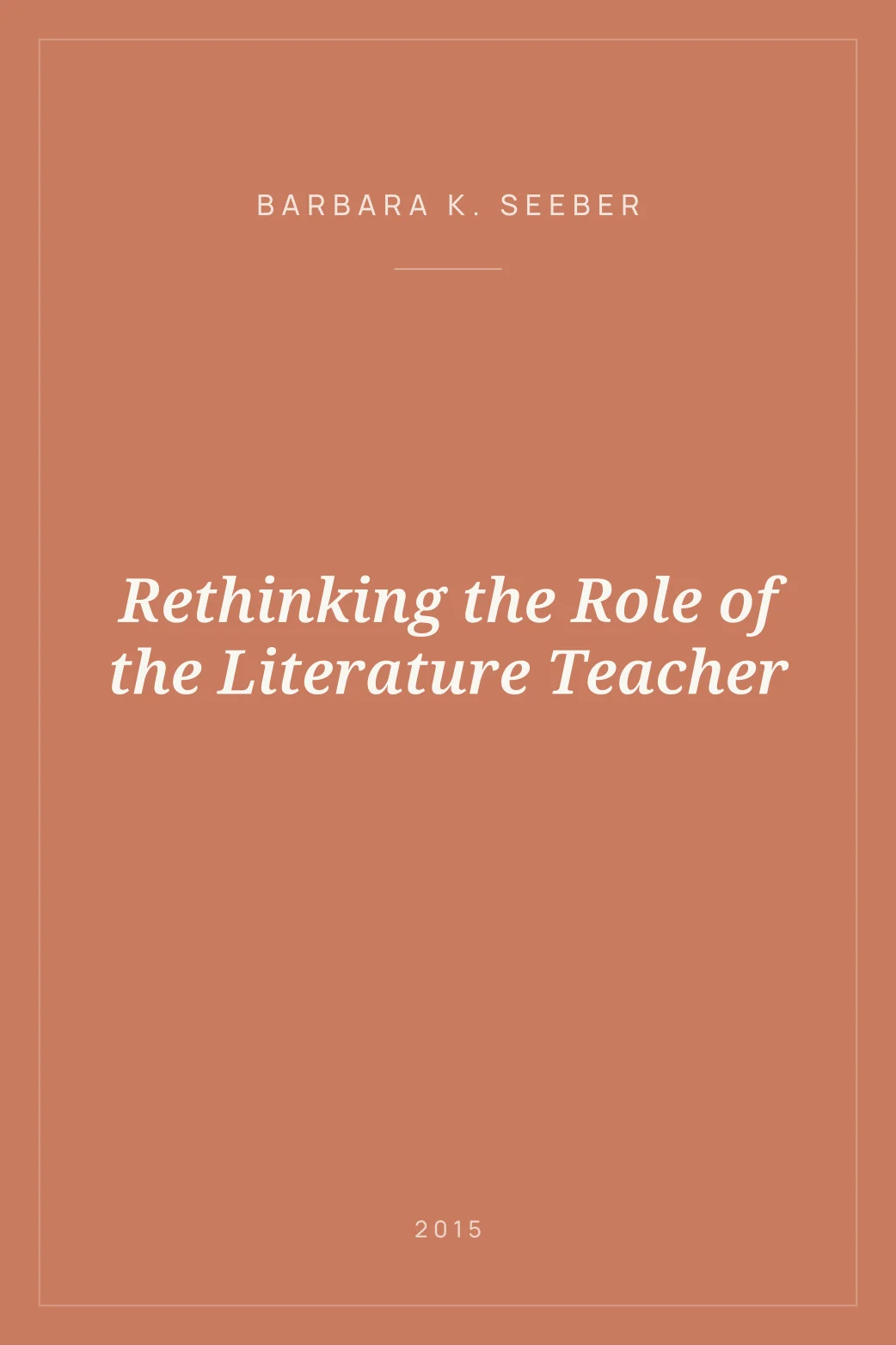 Portada de Rethinking the Role of the Literature Teacher